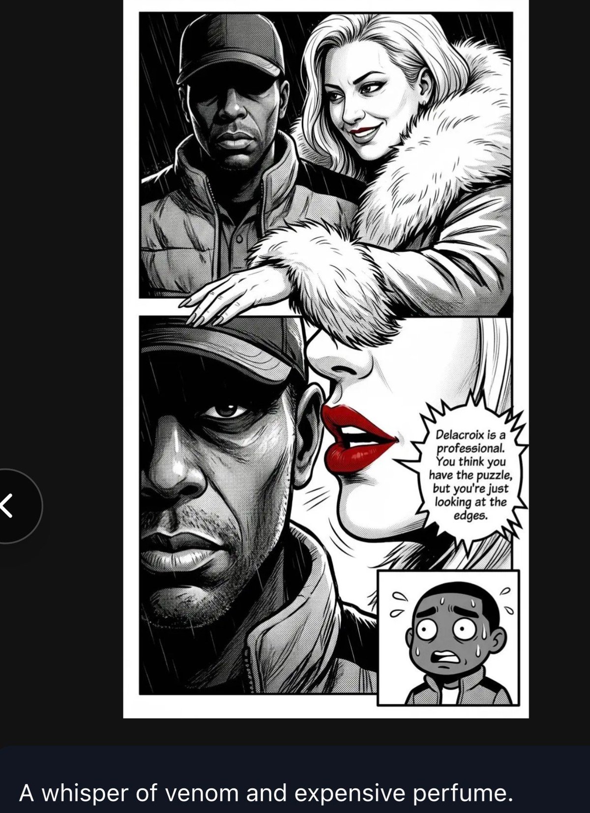 Black and white comic panel featuring characters in noir style with dialogue about deception and looking beneath the surface