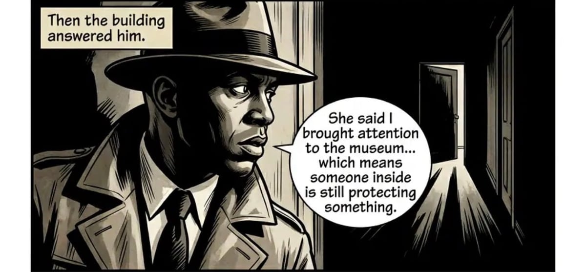 Film noir style illustration of a man in a fedora and trench coat in a hallway, with dialogue about someone protecting something at a museum.